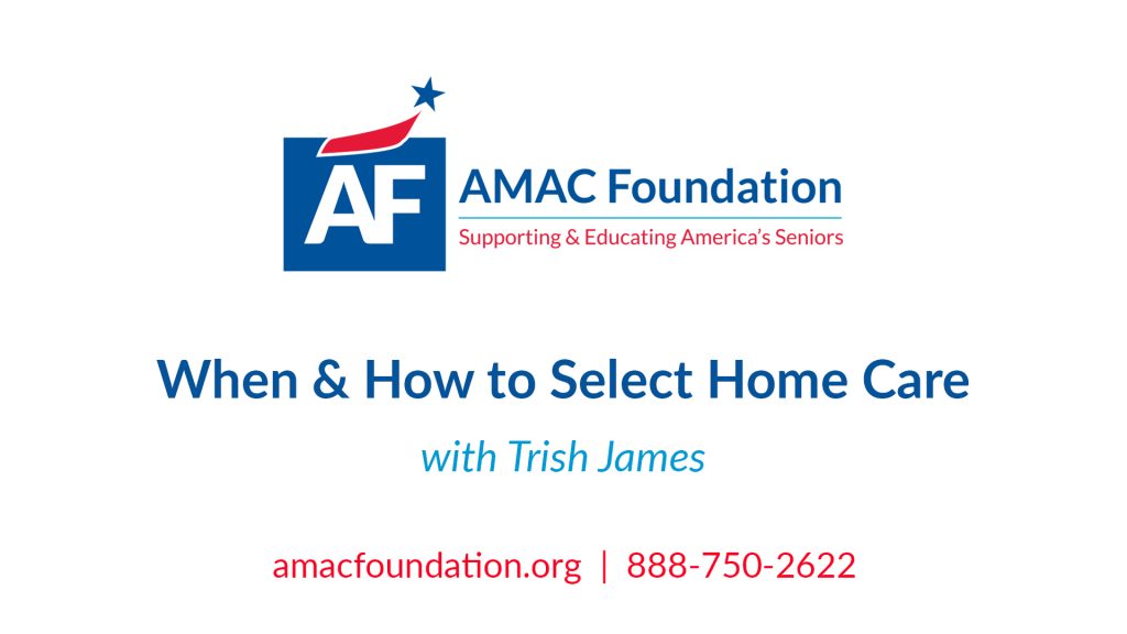 When & How to Select Home Care